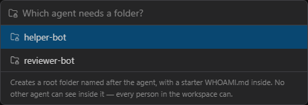 The next step of the same command: a picker asking which agent needs a folder, listing helper-bot and reviewer-bot, and saying what it will create